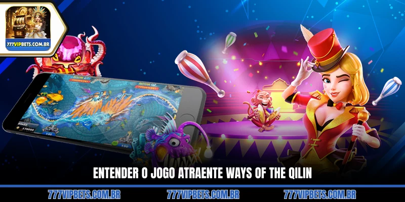 Entender o Jogo Atraente Ways of the Qilin