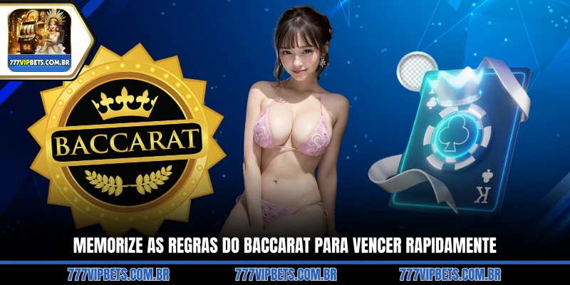 Memorize as Regras do Baccarat Para Vencer Rapidamente